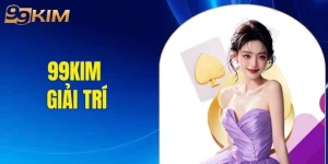 99KIM giải trí