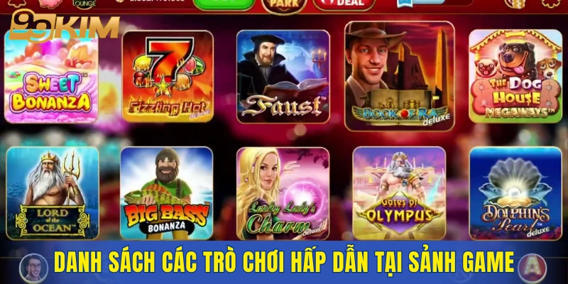 Danh sách các trò chơi hấp dẫn tại sảnh game