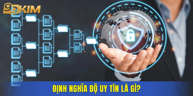 Định nghĩa về độ uy tín 