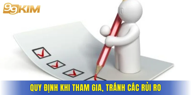 Quy định khi tham gia, tránh các rủi ro